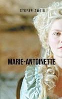 Marie-Antoinette: Un récit fascinant de la vie de Marie-Antoinette