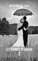 Les crimes d´amour 2: Le deuxième volet d'un roman de romance tragique et d'intrigue