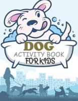 Dog Activity Book For Kids