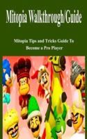 Mitopia Walkthrough/Guide: Mitopia Tips and Tricks Guide To Become a Pro Player