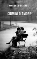 crimini d'amore: Un romanzo di tragico romanzo e intrigo