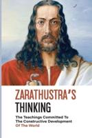 Zarathustra's Thinking