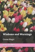 Wisdoms and Warnings: Crone Magic