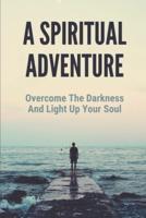 A Spiritual Adventure