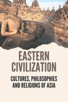 Eastern Civilization