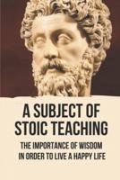 A Subject Of Stoic Teaching