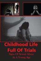 Childhood Life Full Of Trials