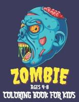 Zombie Coloring Book For Kids Ages 4-8: Midnight Edition Zombie Coloring Pages for Kids, Boys, & Girls. Practice for Stress Relief & Relaxation