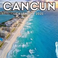 Cancun Calendar 2021: 16-Month Calendar, Cute Gift Idea For Mexico Lovers Women & Men