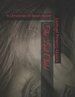 The Lost Child: "A Chronicles of Raven Novel"