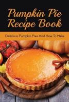 Pumpkin Pie Recipe Book