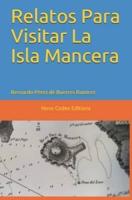 Relatos Para Visitar La Isla Mancera