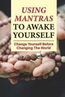 Using Mantras To Awake Yourself