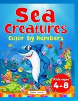 Sea Creatures: Color by Numbers: Kids ages 4-8