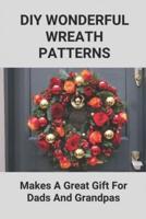 DIY Wonderful Wreath Patterns