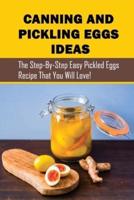 Canning And Pickling Eggs Ideas