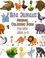 Big Jungle Animal Coloring Book For Kids Ages 4-8: The Future Teacher's Coloring Books For Kids Aged 4-8 Big Book of Pets, Wild and Domestic Animals, Birds, Insects African Zoo Animals Coloring Books For Kids