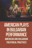American Plays In Bulgarian Performance