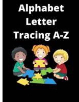 Alphabet Letter Tracing A-Z: Children's Activity Book