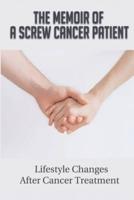 The Memoir Of A Screw Cancer Patient