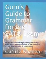 Guru's Guide to Grammar for the SAT® Exam