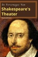 DE PERSONAGES VAN SHAKESPEARE'S THEATER: Mooie verhalen van William Shakespeare