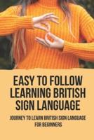 Easy To Follow Learning British Sign Language