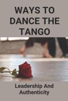 Ways To Dance The Tango