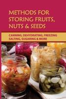 Methods For Storing Fruits, Nuts & Seeds