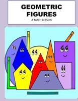 GEOMETRIC FIGURES: A MATH LESSON