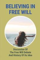 Believing In Free Will