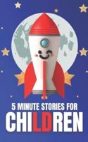 5 MINUTE STORIES FOR CHILDREN: BEDTIME STORIES FOR KIDS : SHORT STORIES FOR KIDS