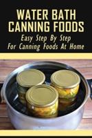 Water Bath Canning Foods