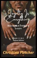 Loyalty Is Everything: Betrayal of Friends & Lovers