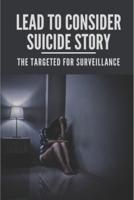 Lead To Consider Suicide Story