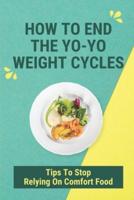 How To End The Yo-Yo Weight Cycles