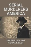Serial Murderers America