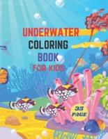 Underwater Coloring Book For Kids: Underwater Life Coloring Book for KIDS   Activity Book For Young Boys and Girls.
