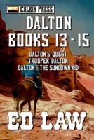 Dalton Series: Books 13-15
