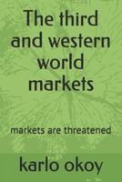 The third and western world markets: markets are threatened
