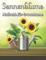 Sonnenblume Malbuch für Erwachsene : Blumen und Blumen Malvorlagen