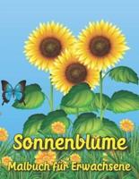 Sonnenblume Malbuch für Erwachsene : blumen malbuch für erwachsene