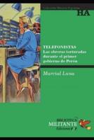 Telefonistas: Las obreras torturadas durante el primer gobierno de Perón