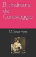 El síndrome de Caravaggio