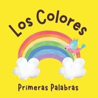 Los Colores Primeras Palabras: Libros en Español para Niños. Aprende Nuevas Palabras