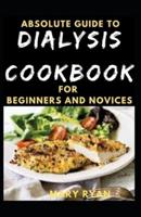 Absolute Guide To Dialysis Diet  For Beginners And Novices
