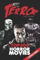 Best of Terror 2020: Top 300 Horror Movies (Large Print)