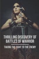 Thrilling Discovery Of Battles Of Warrior