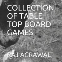 COLLECTION OF TABLE TOP BOARD GAMES