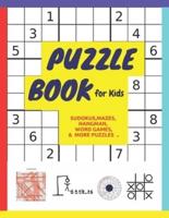 PUZZLE BOOK for Kids: SUDOKUS,MAZES, HANGMAN, WORD GAMES, & MORE PUZZLES ..